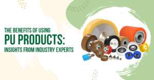Read more about the article The Benefits of Using PU Products: Insights from Industry Experts