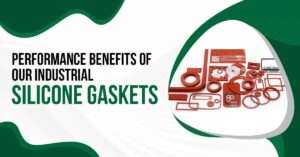 Read more about the article Performance Benefits of Our Industrial Silicone Gaskets