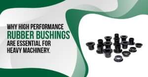 Read more about the article Why High-Performance Rubber Bushings Are Essential for Heavy Machinery