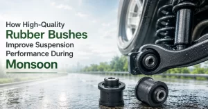Read more about the article How High-Quality Rubber Bushes Improve Suspension Performance During Monsoon